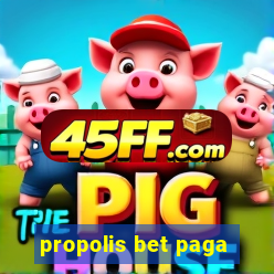 propolis bet paga